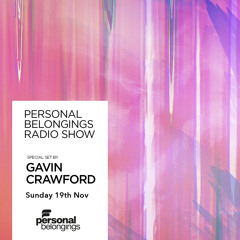 Personal Belongings Radioshow 153 Mixed By Gavin Crawford