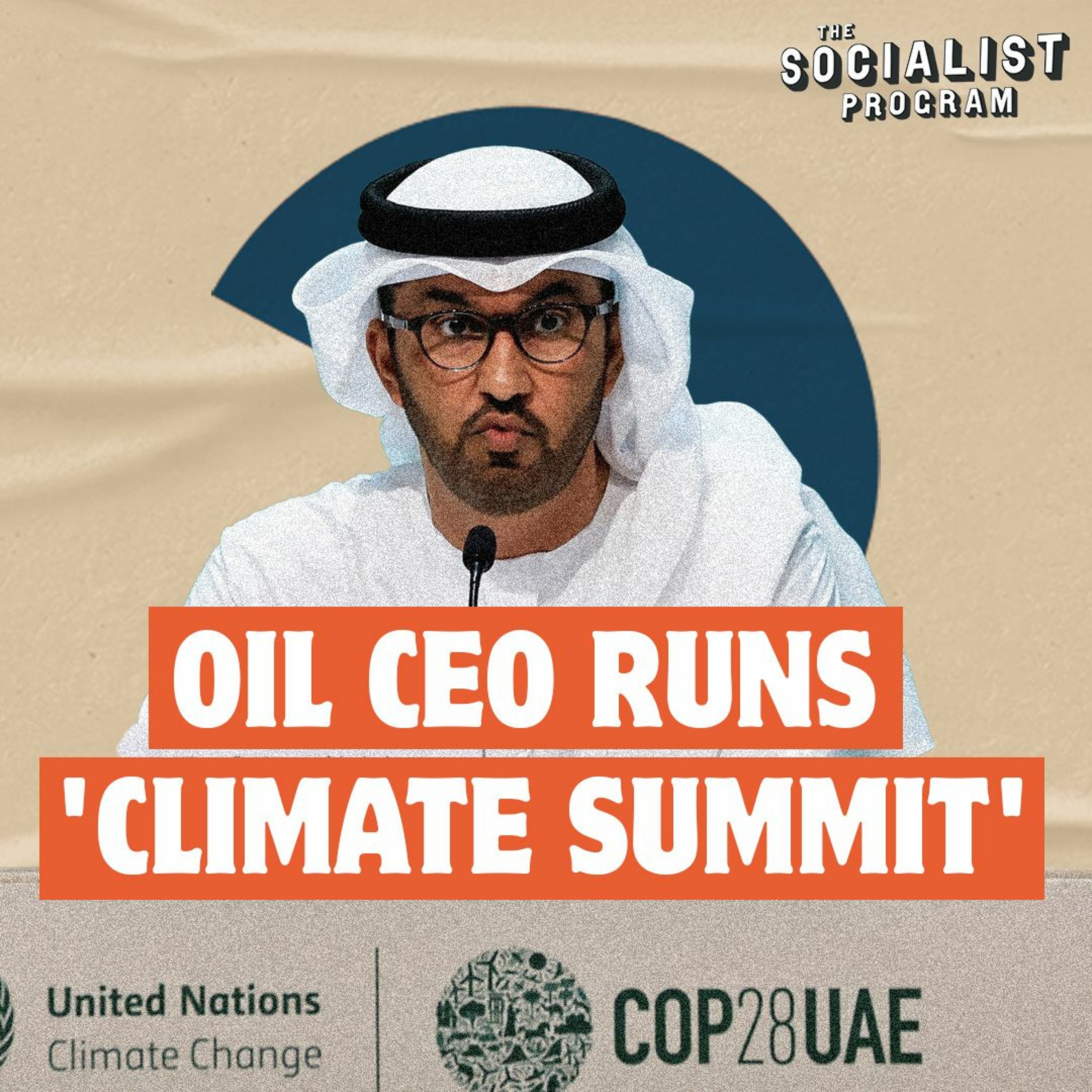 Oil Exec Presides Over COP28 Climate Summit: So What Are the Real Solutions?