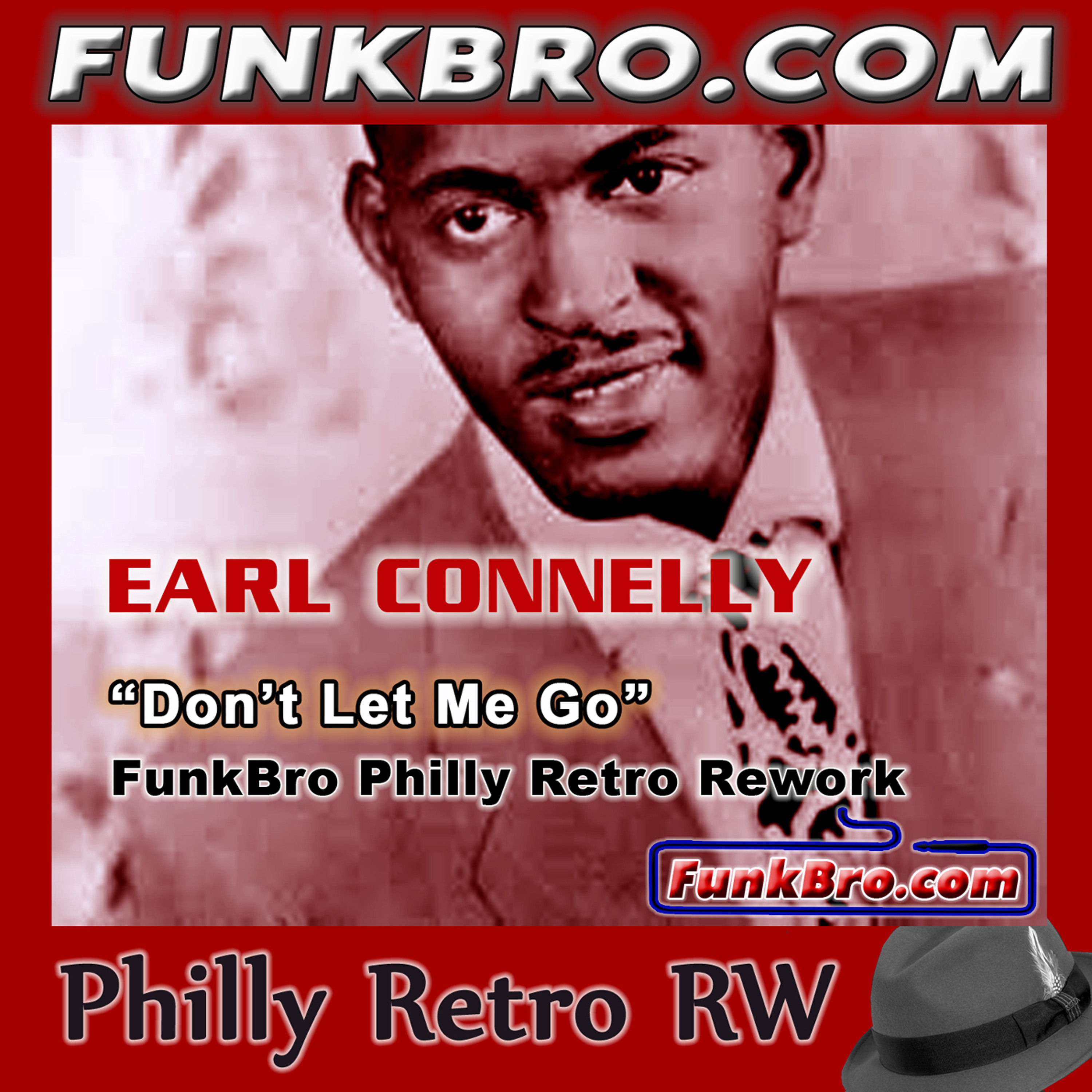 FunkBro - Earl Connelly - Don't Let Me Go (FunkBro Philly Retro Rework) episode artwork
