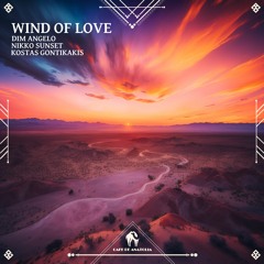 Dim Angelo, Nikko Sunset, Kostas Gontikakis - Wind Of Love Feat. Ifigenia (Cafe De Anatolia)