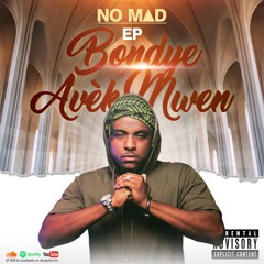 NO MAD feat. DRZ "Lajan K'ap Fèt"