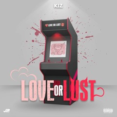#STP Kiz - Love or Lust