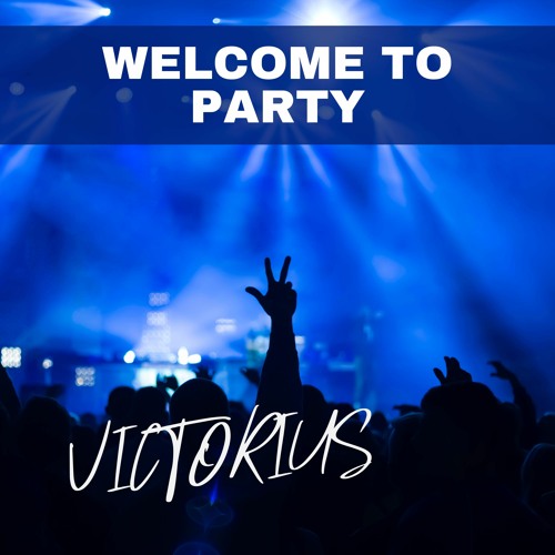 WELCOME TO PARTY