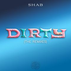 Dirty (ManyFew x Wilson Remix)