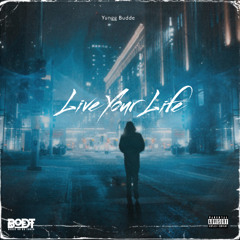 Live Your Life