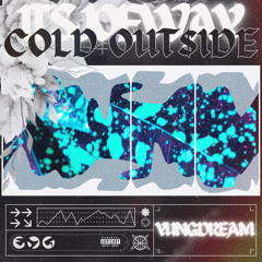 COLD OUT$IDE (feat. YungDream) Prod. yung flavour