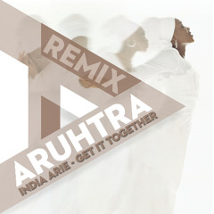India Arie – Get It Together (Aruhtra Remix)