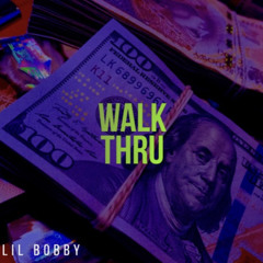 walk thru