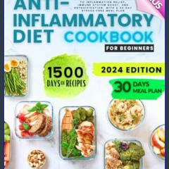Read eBook [PDF] 🌟 Anti Inflammatory Cookbook for Beginners: Nourish Your Body with Easy and Heali