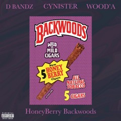 HoneyBerry Backwoods (feat. WOOD'A & Cynister)