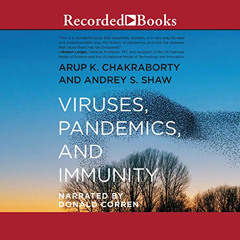View PDF 📂 Viruses, Pandemics, and Immunity by  Andrey S. Shaw,Arup K. Chakraborty,D