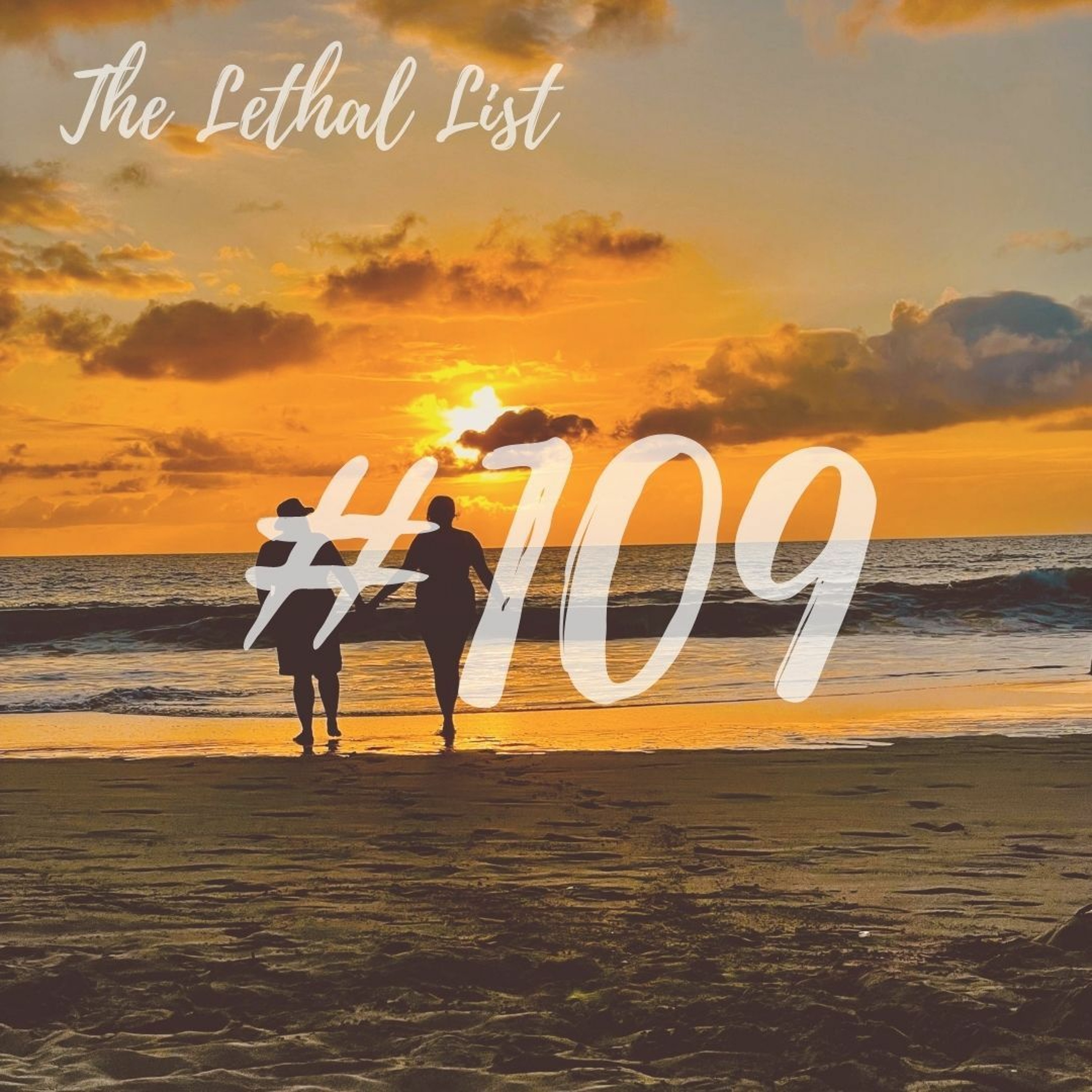 The Lethal List