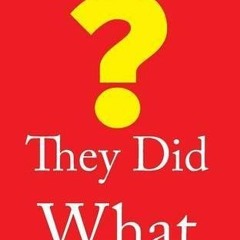 [Free] EPUB ✔️ They Did What? by  Harald R. Duncan [EPUB KINDLE PDF EBOOK]