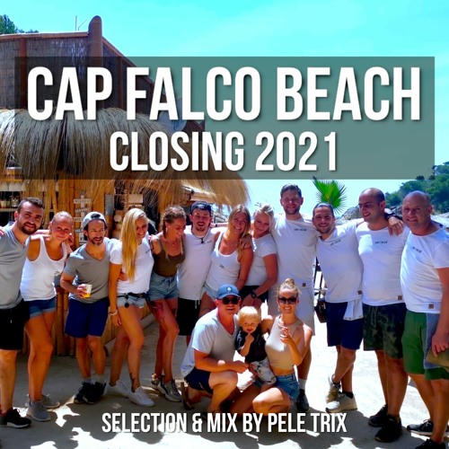 Cap Falco Beach Closing 2021 by Pele Trix