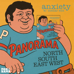 North South East West - Anxiety (Medlar Edit)