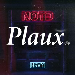 NOTD - I Miss Myself (Plaux Remix)