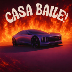 CASA BAILE! (Ultra Slowed)