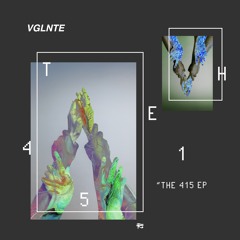VGLNTE - The 415 EP