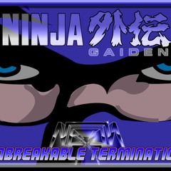 Ninja Gaiden - Unbreakable Determination (Neon X remix)