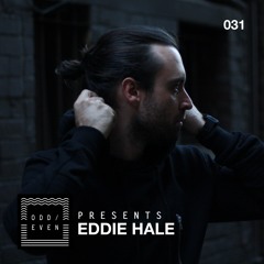 ODD EVEN - ODD EVEN PRESENTS 031 - Eddie Hale