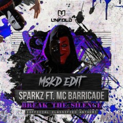 Sparkz-Break The Silence (Official Classified Anthem) (Sacrificed EDIT)