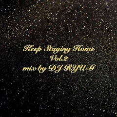 Keep Staying Home Vol.2