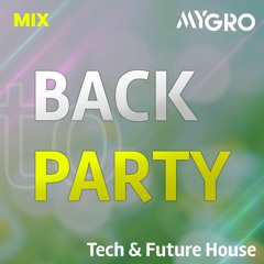 Back to Party 2022 // Spring Edition // Tech & Future House