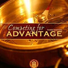 [Access] EBOOK 🖊️ Competing for Advantage by  Robert E. Hoskisson,Michael A. Hitt,R.