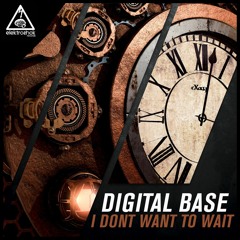 Digital Base & Andy Vibes - I Don´t Want To Wait