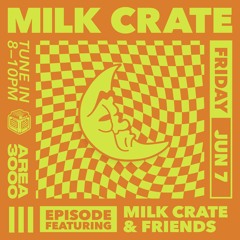 Milk Crate & Friends - 7 June 2024