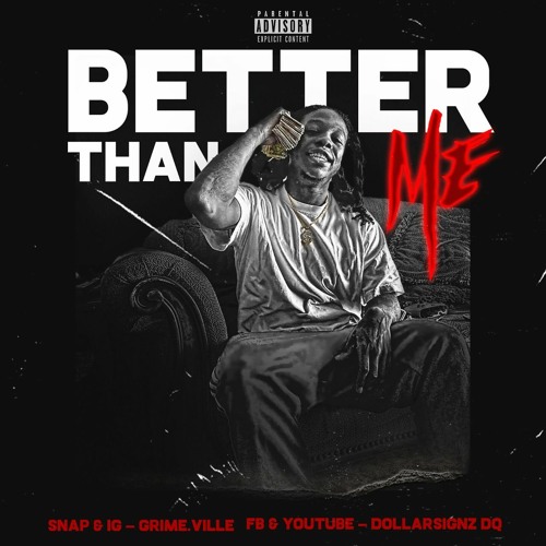 Better Than Me!