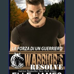 {DOWNLOAD} Warrior's Resolve: La Forza Di Un Guerriero (Italian Edition)     Paperback – August 8,