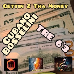 WHAT HE SAY .. Cubano Bosselini Featuring Tre 6'3