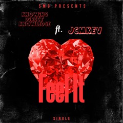 Feel It ft. JCMKEV