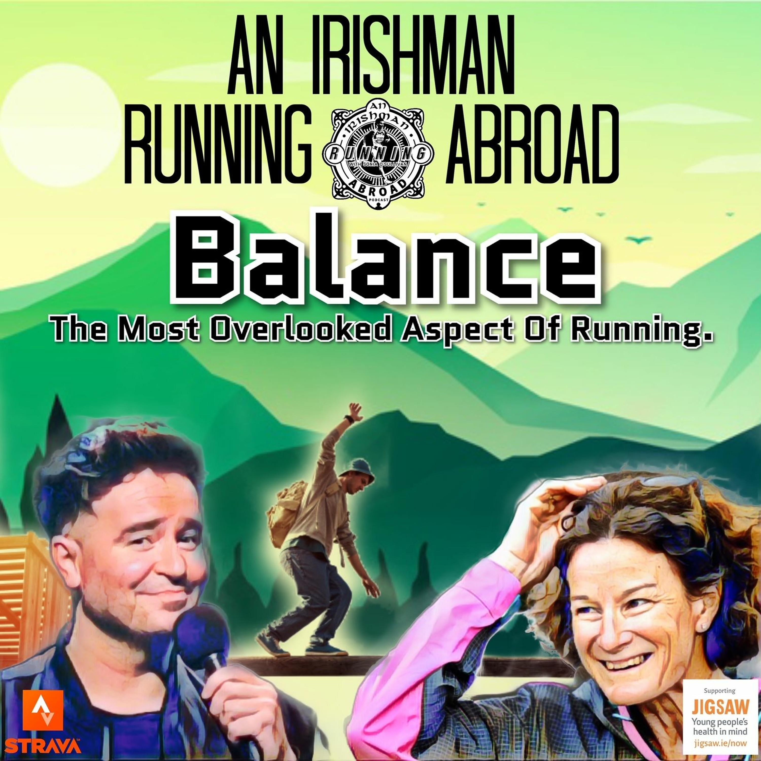 Irishman Running Abroad with Sonia O'Sullivan: “Balance: The Most Overlooked Aspect Of Running" episode artwork