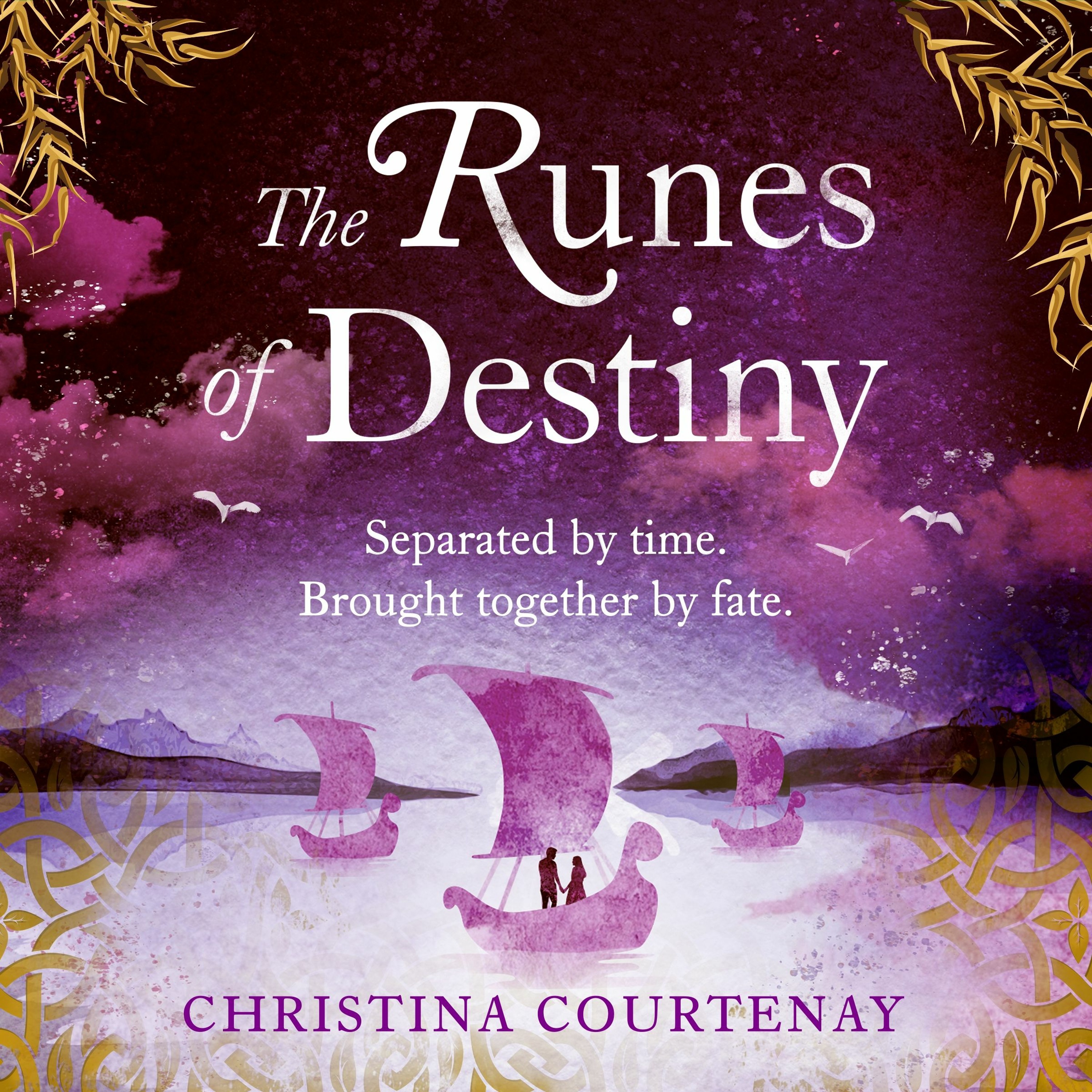cover of episode THE RUNES OF DESTINY by Christina Courtenay, read by Eilidh Beaton - audiobook extract