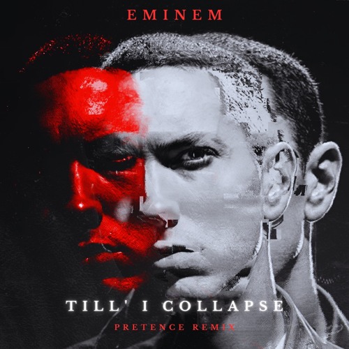 Eminem Ft Nate Dogg - 'Till I Collapse (Pretence Remix)