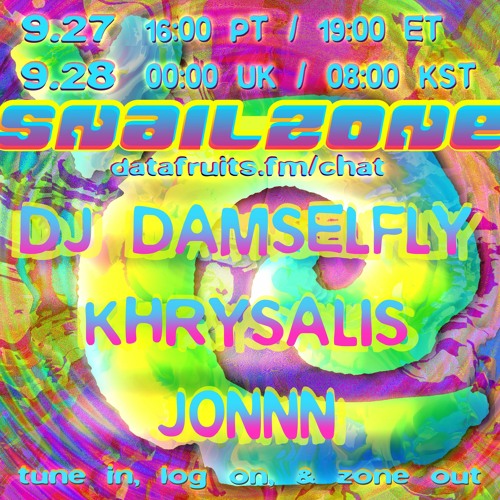 DJ Damselfly - Snailzone #136 - 9/27/21