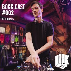 BOCK.CAST#2 by Lormes @Ritter Butzke Openair
