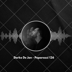 Darko De Jan - Paparazzi 126 | Live From Pure Ibiza Radio