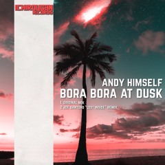 Andy Himself - Bora Bora At Dusk (Original Mix) [Ichirougan Records]