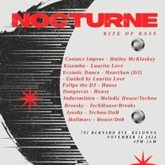 NOCTURNE - HeartSun w/ Laurita Love (Ecstatic Dance) - Kelowna, Nov. 16 2024