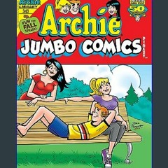 [Read Pdf] ⚡ Archie Jumbo Comics Digest #343 (Archie Comics Double Digest)     Kindle & comiXology