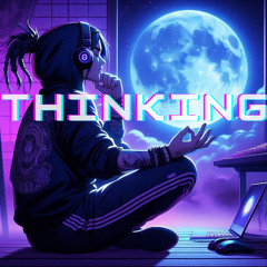 Thinking