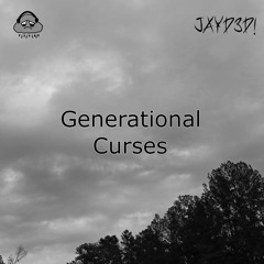 Generational Curses (Prod. Dercept)