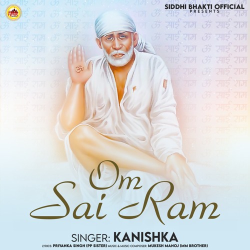 Stream Om Sai Ram by Kanishka | Listen online for free on SoundCloud
