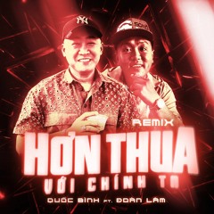 Hơn Thua Với Chính Ta Remix - Quốc Bình ft Đoàn Lâm