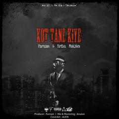 Kot Tane Kiye? ( Ft Erfan Mokhles )