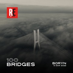 RE - 100 Bridges EP 002 by Boryn I 2022-03-05