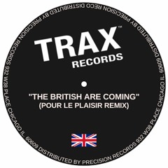 "The British Are Coming" (POUR LE PLAISIR REMIX)